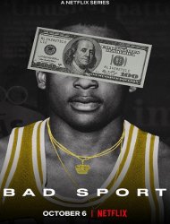 Bad Sport : La triche organisée Saison 1 en streaming