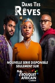 Dans tes rêves Saison 1 en streaming