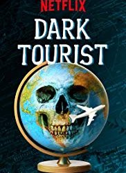 Dark Tourist Saison 1 en streaming