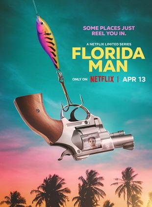 Florida Man Saison 1 en streaming