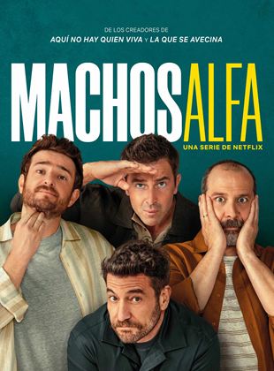 Machos Alfa Saison 1 en streaming