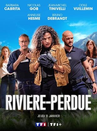 Rivière-perdue Saison 1 en streaming