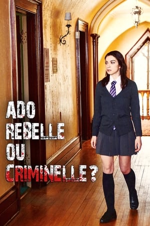 Ado rebelle ou criminelle?